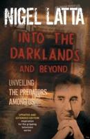Into the Darklands and Beyond