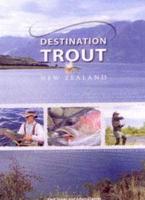 Destination Trout New Zealand