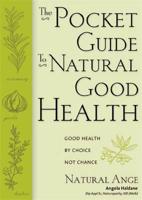 Pocket Guide to Natural Good Health