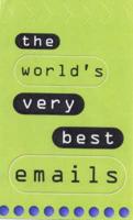The World's Very Best E-mails