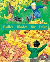 PM Orange: Roller Blades for Luke (PM Storybooks) Level 16