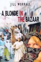 A Blonde in the Bazaar