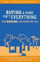 Buying a Home Isn't Everything