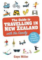 The Guide to Travelling in New Zealand With the Family
