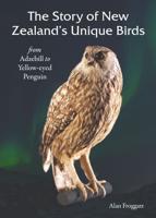 The Story of New Zealand's Unique Birds