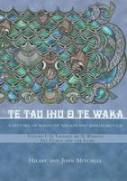 Te Tau Ihu O Te Waka: A History of Maori of Nelson and Marlborough