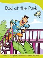 Sails Take-Home Library Set A: Dad at the Park (Reading Level 4/F&P Level C)