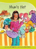 Sails Take-Home Library Set A: Mum's Hat (Reading Level 4/F&P Level C)