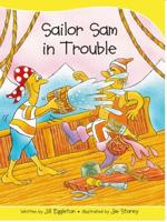 Sails Take-Home Library Set B: Sailor Sam in Trouble (Reading Level 9/F&P Level F)