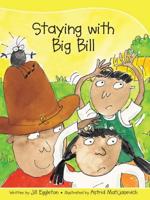 Sails Take-Home Library Set B: Staying With Big Bill (Reading Level 10/F&P Level F)