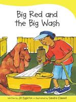 Sails Take-Home Library Set B: Big Red and the Big Wash (Reading Level 11/F&P Level G)
