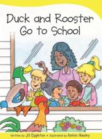 Sails Take-Home Library Set B: Duck and Rooster Go To School (Reading Level 11/F&P Level G)