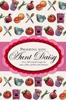 Preserving With Aunt Daisy