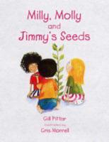 Milly, Molly and Jimmy's Seeds