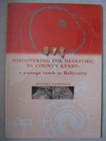 Discovering the Neolithic in County Kerry