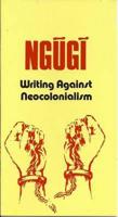 Writing Against Neocolonialism