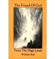 The Friend of God from the High Lands