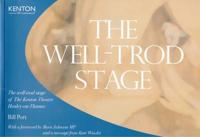 The Well-Trod Stage
