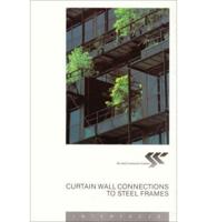 Curtain Wall Connections to Steel Frames