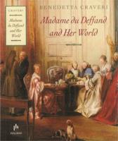 Madame Du Deffand and Her World