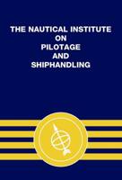 The Nautical Institute on Pilotage and Shiphandling