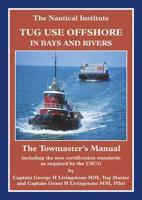 Tug Use Offshore, in Bays and Rivers