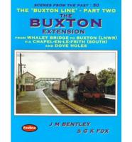 The Buxton Line; the Buxton Extension Pt. 2