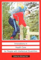 Innovations in Health Care for People With Intellectual Disabilities