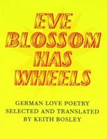 Eve Blossom Has Wheels