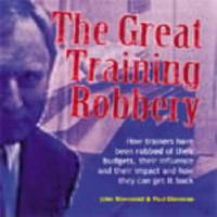The Great Training Robbery