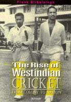The Rise of Westindian Cricket