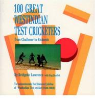100 Great Westindian Test Cricketers