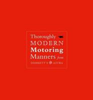 Thoroughly Modern Motoring Manners from Debrett's Astra