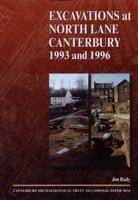 Excavations at North Lane, Canterbury 1993 and 1996