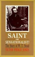 Saint or Sensationalist?