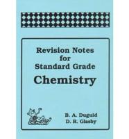 Revision Notes for Standard Grade Chemistry (Amended Arrangements)
