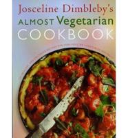 Josceline Dimbleby's Almost Vegetarian Cookbook