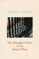 The Shanghai Owner of the Bonsai Shop