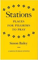 Stations: Places for Pilgrims to Pray