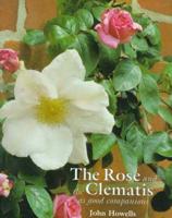 The Rose and the Clematis as Good Companions