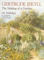 The Making of a Garden