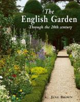 The English Garden Through the 20th Century