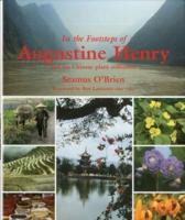 In the Footsteps of Augustine Henry and His Chinese Plant Collectors