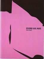 Reading Karl Marx