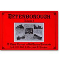 Peterborough. Vol.3 A Third Portrait in Old Picture Postcards