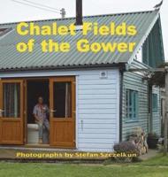 Chalet Fields of the Gower