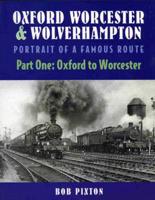 Oxford, Worcester and Wolverhampton Pt.1 Oxford to Worcester