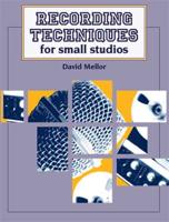 Recording Techniques for Small Studios