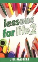 Lessons for Life. Bk. 2