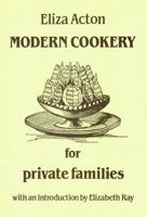 Modern Cookery for Private Families